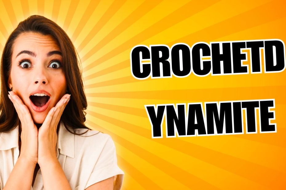 CrochetDynamite