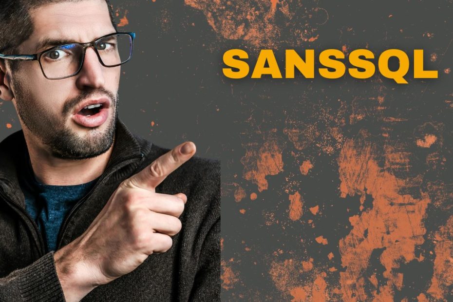 Sanssql