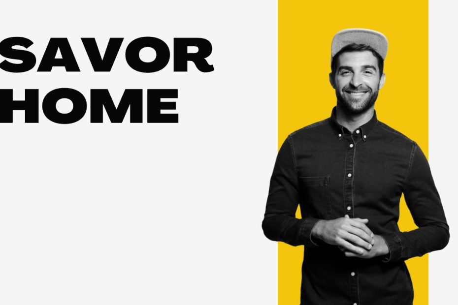 Savor Home