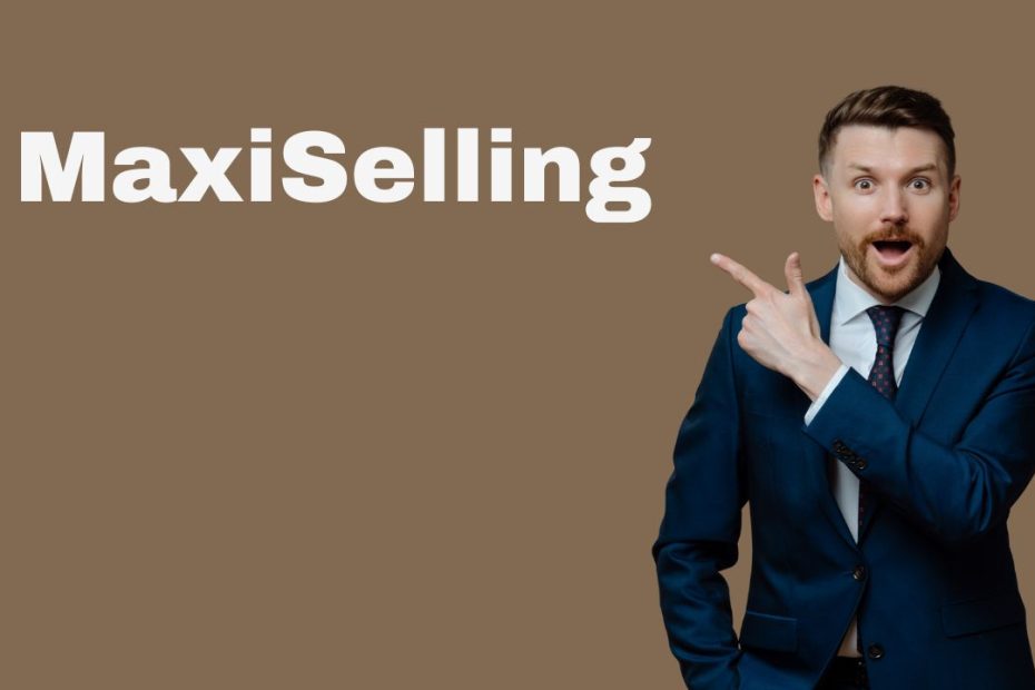 MaxiSelling
