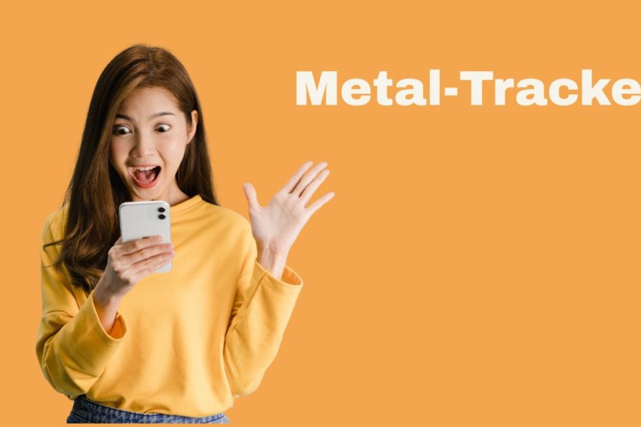 Metal-Tracker