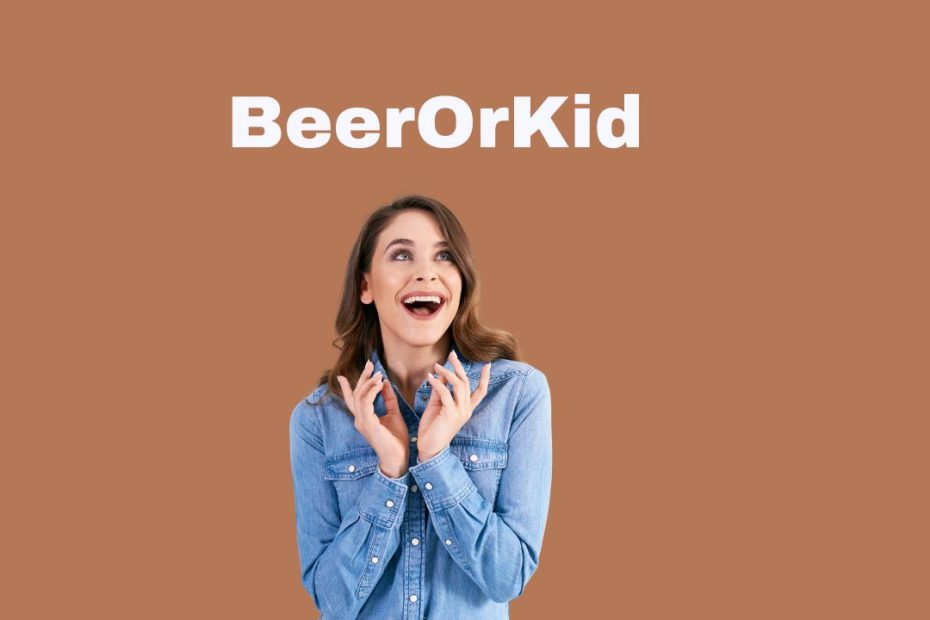BeerOrKid